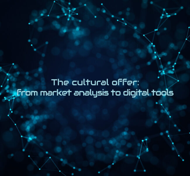 The cultural offer - From market analysis to digital tools